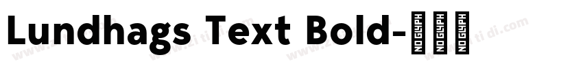 Lundhags Text Bold字体转换